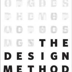 [READ] EBOOK 💜 Design Method, The: A Philosophy and Process for Functional Visual Co