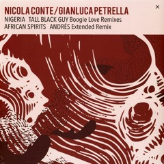 Nicola Conte, Gianluca Petrella - Nigeria (Tall Black Guy Boogie Love Remix) (Feat. Broken Keys)