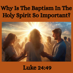 file_why_is_the_baptism_in_the_holy_spirit_so_important (1080p)