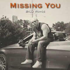 Missing you - Billi Royce (Sped Up/1.2x)