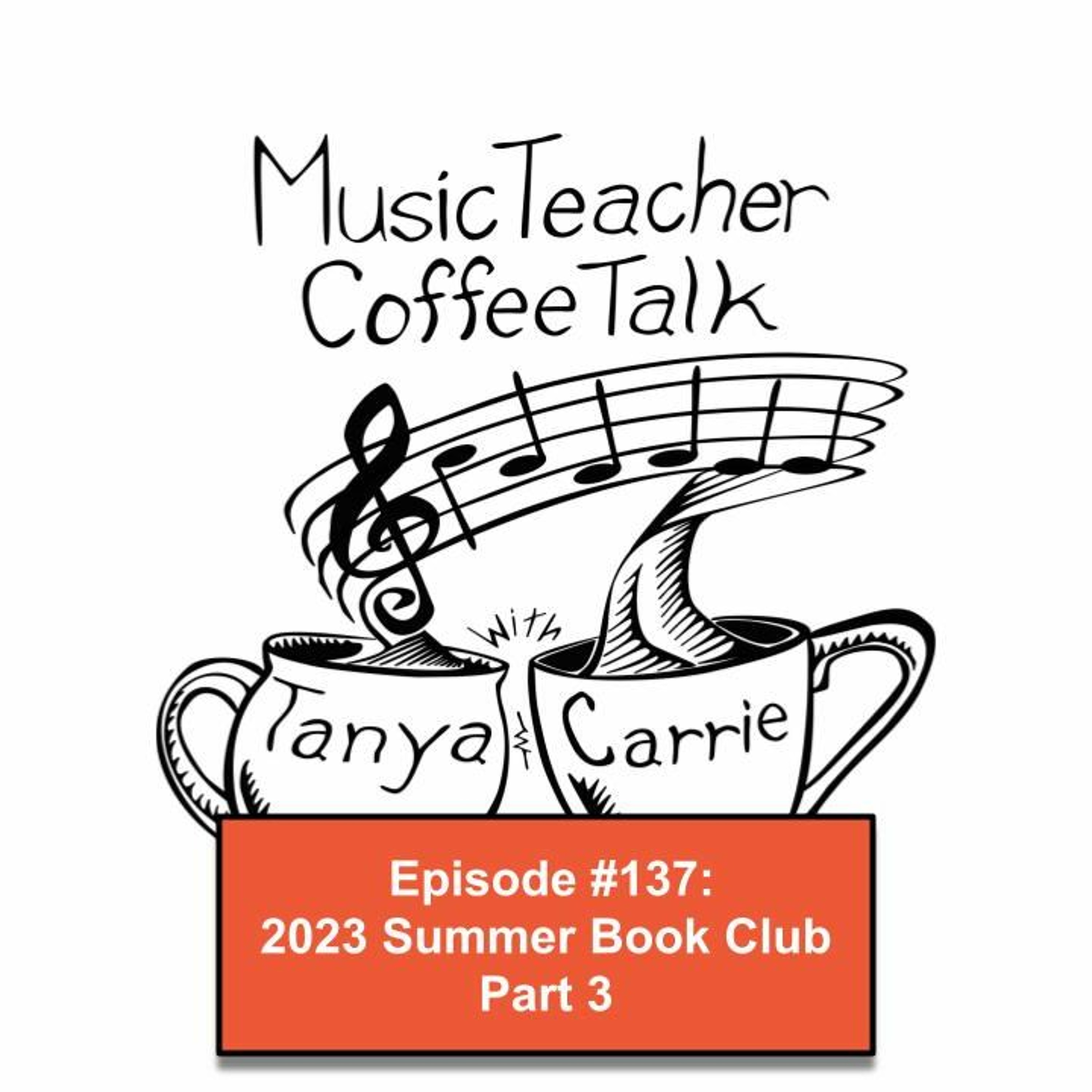 MTCT #137: 2023 Summer Book Club Part 3