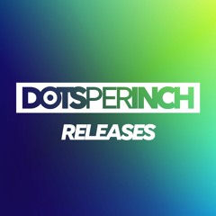 Dots Per Inch Releases