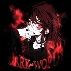 DARK OF THE WORLD