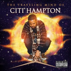 Citi Hampton - The Traveling mind of Citi Hampton - 04 Let it go