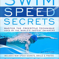 ACCESS EPUB 💔 Swim Speed Secrets: Master the Freestyle Technique Used by the World's