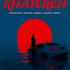 Mahdyar x Shayea x Bibal x Sajadi x Sefat - Khatereh remix