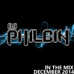DJ Philbin In The Mix | December 2014