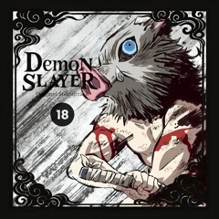 Season 1 Episode 18 "A Forged Bond" | Demon Slayer OST
