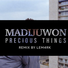 MADIJUWON - Precious Things  - remix by lem4rk