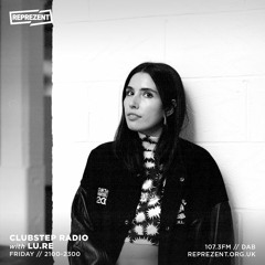 CLUBSTEP RADIO 006: Lu.Re & Kaisui
