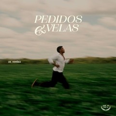 Jose Jr e Fellipe Fernandes | Pedidos e Velas