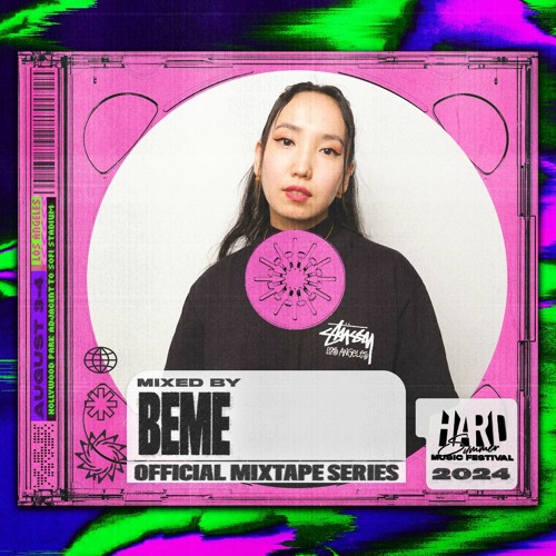 Stream HARD Summer LA 2024 Official Mixtape Series BEME by HARD