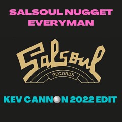 SALSOUL - EVERYMAN - KEV CANNON 2022 REMIX