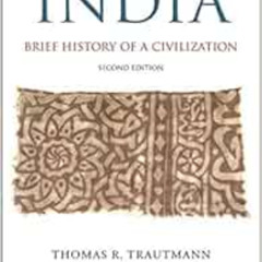 [View] KINDLE ☑️ India: Brief History of a Civilization by Thomas R. Trautmann [EBOOK