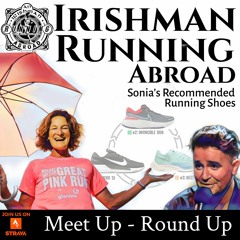 Irishman Running Abroad - Meet Up Round Up & Sonia's Running Shoe Recommendations (Part 1)