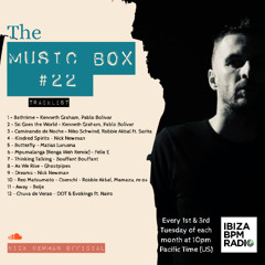 Nick Newman Presents - The Music Box #22 (IbizaBPM Radio)
