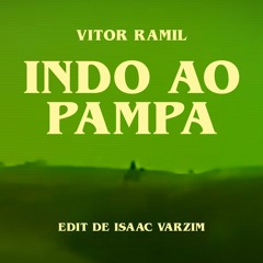 Vitor Ramil - Indo ao Pampa (ISAAC VARZIM EDIT)
