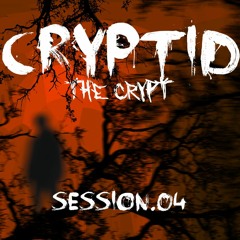 the crypt ::: session.04
