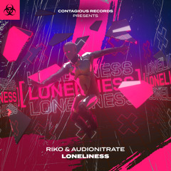AUDIO NITRATE & RIKO - LONELINESS