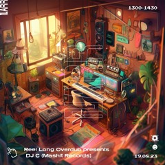 Reel Long Overdub Presents DJ C (Mashit Records)