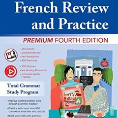 [Read] PDF 📍 The Ultimate French Review and Practice, Premium Fourth Edition by unkn