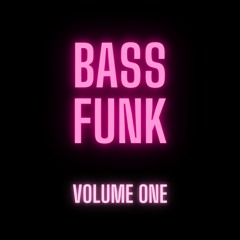 BASS FUNK - Volume One