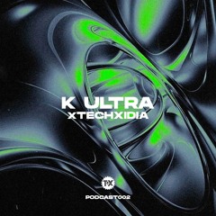 INDUSTRIAL SOUNDS| PODCAST 002| K-ULTRA