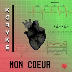 Karyke - Mon Coeur [ Prod. by $KHEME x Forgs ]