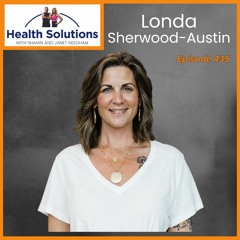 EP 435: Discussing All Things Menopause with Londa Sherwood-Austin and Shawn & Janet Needham R. Ph.