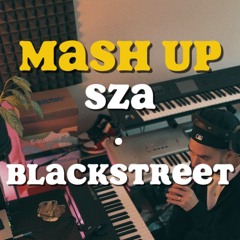 Sza X Blackstreet (Nick Pacoli mashup)