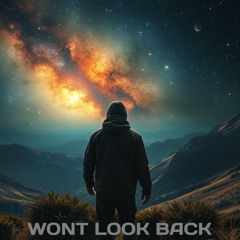 Won't Look Back