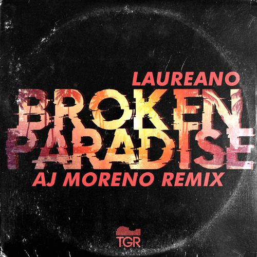 Broken Paradise (AJ Moreno Remix Radio Edit)