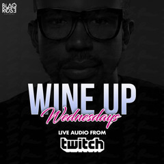 Wine Up Wednesdays Live Audio (Twitch)
