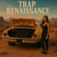Trap Renaissance