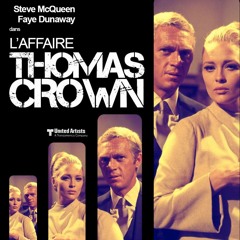 L'affaire Thomas Crown - Les partitions amoureuses du cinéma N°1