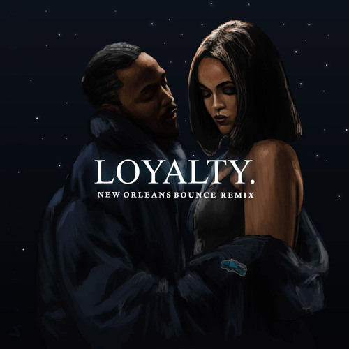 Stream Kendrick Lamar - LOYALTY. ft. Rihanna (New Orleans Bounce Remix) by  Sean Sébastien | Listen online for free on SoundCloud