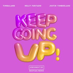 Timbaland - Keep Going Up (Jose Knight (UK) Remix)
