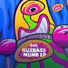 GuzBass - Numb (Original Mix)