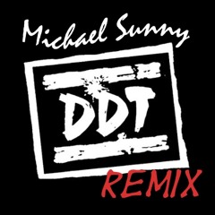 Ddt Michael Sunny Remix - Rodina (Kach.click)