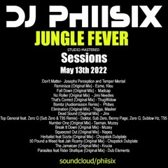DJ PHIISIX - Jungle Fever May 14th - Studio Mastered - Download