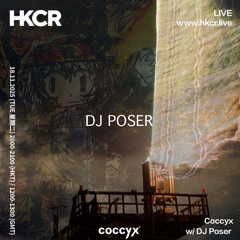 Coccyx 18-Nov-25 - HKCR feat. DJ Poser