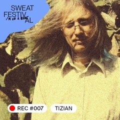 TIZIAN live @ Sweat Festival 2023