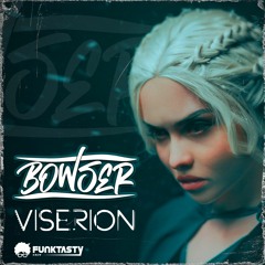 Bowser - Viserion (Original Mix) - [ OUT NOW !! · YA DISPONIBLE ]