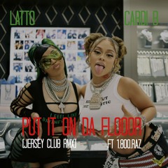 PUT IT ON DA FLOOOR x JERSEY CLUB RMX [1-800-RAZ] @1800.729