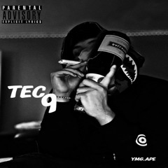 Ymg Ape - TEC9 (Official Music Audio)