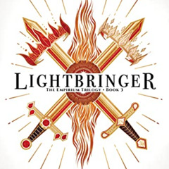 download KINDLE 📪 Lightbringer (The Empirium Trilogy, 3) by  Claire Legrand [EPUB KI