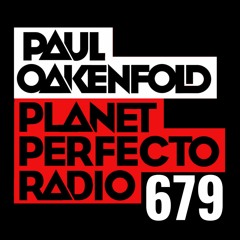 Planet Perfecto 679 ft. Paul Oakenfold