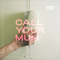 Call Your Mum