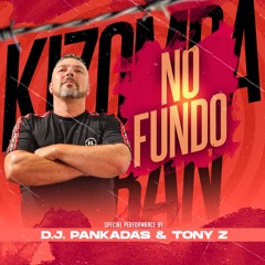 Dj Pankadas Feat Tony Z- No Fundo