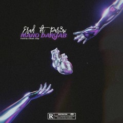 mano daryab Erad (ft par3www)